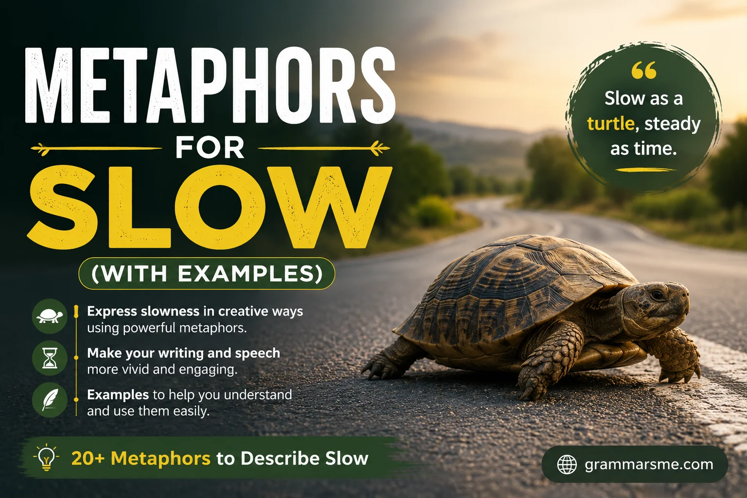 Metaphors for Slow (With Examples)
